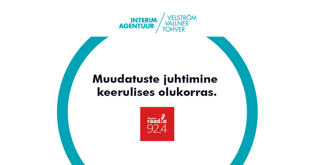 Muudatuste juhtimine keerulises olukorras.